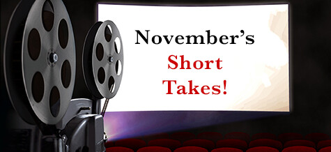November’s Short Takes!